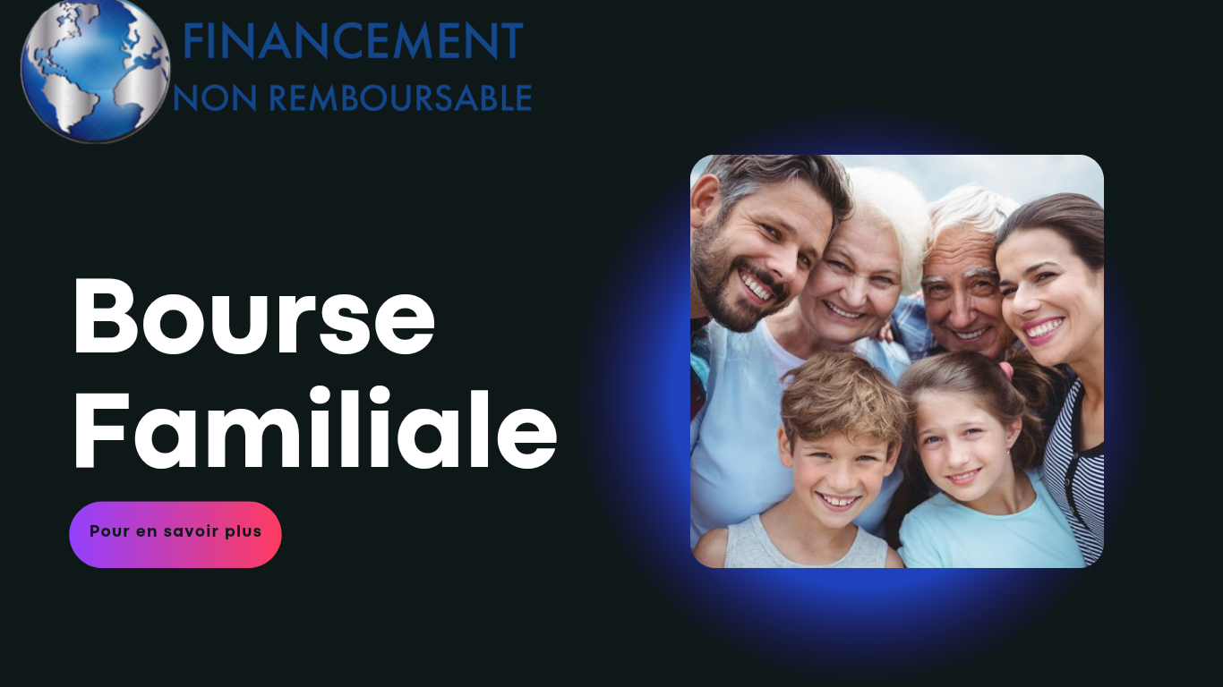 Bourse familiale non remboursable - financement-pour-tous.com